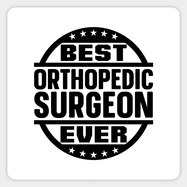 Best Orthopedic Surgeon Ever Sticker by colorsplash